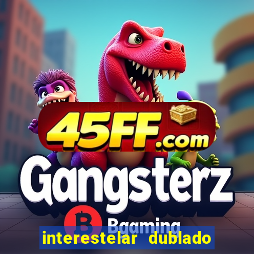 interestelar dublado download mega
